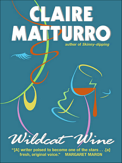 Title details for Wildcat Wine by Claire Matturro - Available